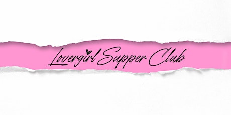 Lovergirl Supper Club l Ladies Night Dinner Party