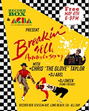 Breakin’ 40th anniversary celebration w/ Chris “the glove” Taylor