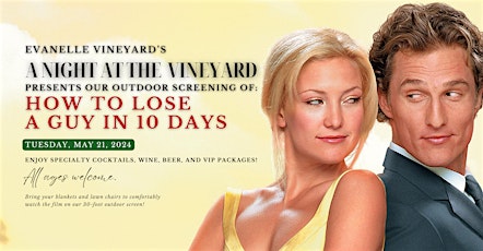 A Night At The Vineyard - How to Lose a Guy in 10 Days