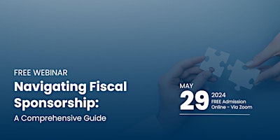 Imagem principal do evento Navigating Fiscal Sponsorship: A Comprehensive Guide