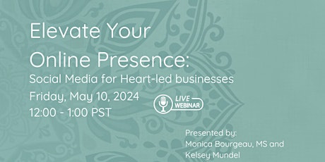 Elevate Your Online Presence: Social Media for Heart-led businesses