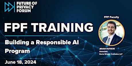 Imagem principal de FPF Training: Building a Responsible AI Program | June 18, 2024