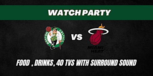 Image principale de Boston Celtics VS Miami Heat Watch Party