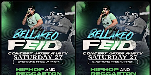 18+ FEID CONCERT AFTER PARTY SATURDAYS HIP HOP/REGGEATON FREE W/RSVP primary image