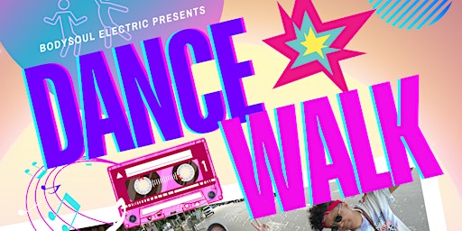 Imagem principal do evento DANCE WALK! by BodySoul Electric