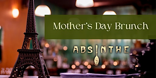 Primaire afbeelding van Mother's Day Brunch at Absinthe