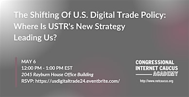 Primaire afbeelding van U.S. Digital Trade Policy: Where Is USTR's New Strategy Leading Us?