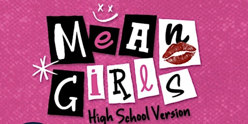 Imagem principal do evento Mean Girls High School Version - K.O. VOICE STUDIO