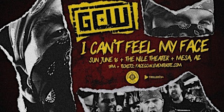 GCW Presents "I CAN'T FEEL MY FACE" 2024  primärbild