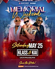 KLASS & KAI LIVE IN PHILADELPHIA ( Memorial Weekend)