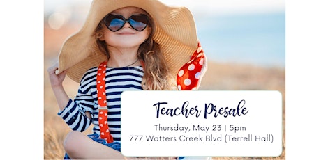 Teacher Presale JBF Frisco/McK/Allen on May 23, 5pm-8pm