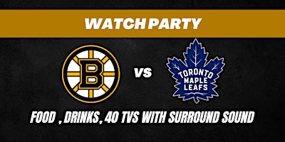 Boston Bruins VS Toronto Maple Leafs Watch Party primary image