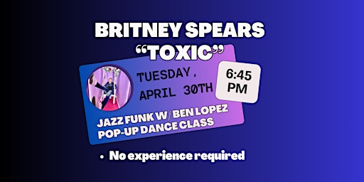 Imagem principal do evento Pop-Up Dance Class Britney Spears - "Toxic"