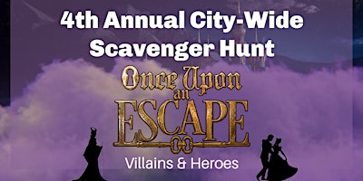 4th Annual City-Wide Scavenger Hunt Villains & Heroes primary image