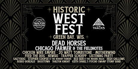 Historic West Fest | The Tarlton Theatre & At The Tracks