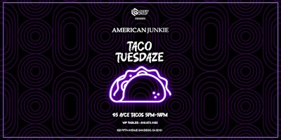 Imagem principal do evento LGNDRY Group Presents: TACO TUESDAZE at American Junkie