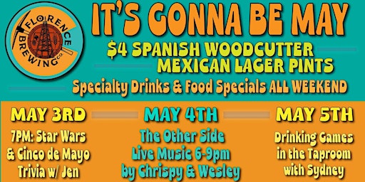 Imagen principal de It's Gonna Be May Party Weekend at Florence Brewing Company