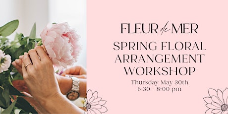 Spring Floral Arranging Class for Beginners