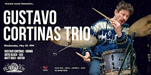 Image principale de Gustavo Cortinas Trio at Prairie Moon in Evanston