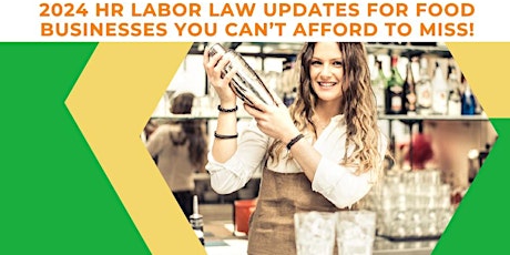 2024 HR Labor Law Updates For Food Businesses