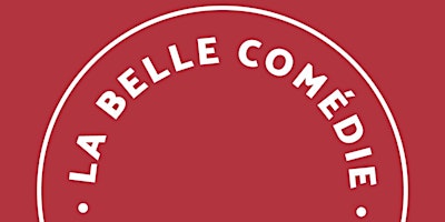 Hauptbild für La Belle Comédie 20H30 : Nathan ( Montpellier)/Hadir (Montpellier)