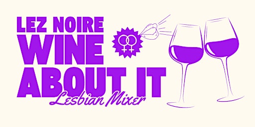 Wine About It Lesbian Mixer  primärbild