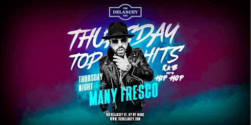 Imagem principal do evento Top Hits Thursdays With Manny Fresco @ The Delancey (Main Floor)