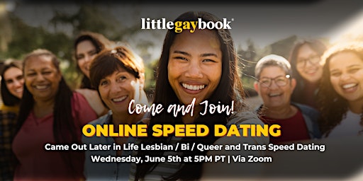 Online: Came Out Later in Life Lesbian, Queer, Bi and Trans Speed Dating primary image