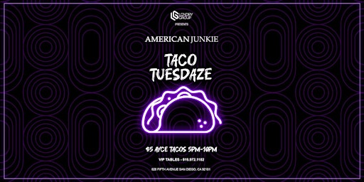 Imagem principal do evento LGNDRY Group Presents: TACO TUESDAZE at American Junkie