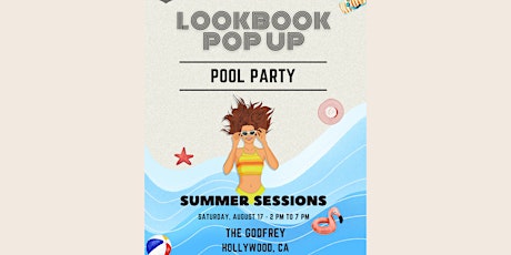Summers Sessions Look Book Vol.2 - POP UP POOL PARTY @ The Godfrey Hotel
