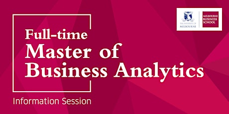 Full-time Master of Business Analytics - Information Session (Virtual)