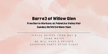 Free Workout at Fabletics Valley Fair with Barre3 of Willow Glen
