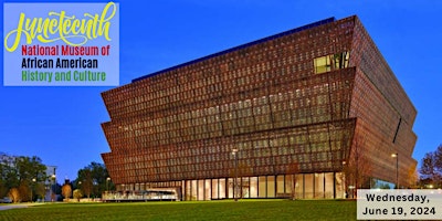 Hauptbild für Juneteenth at the  National Museum of African American History & Culture