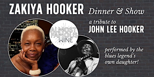 Hauptbild für Zakiya Hooker: John Lee Hooker Tribute -dinner show with opener Tia Carroll