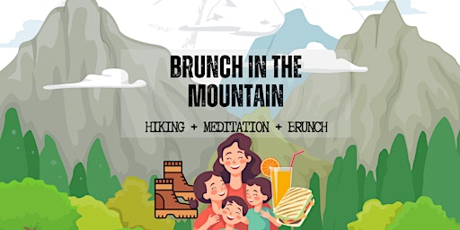 Imagem principal do evento Brunch in The Mountain  (Hiking + Meditation + Brunch)