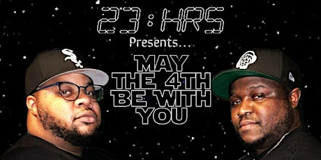 23:Hrs Presents...May The 4th Be With You