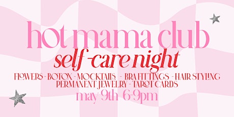 Hot Mama Club Self-Care Night
