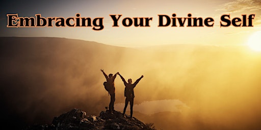 Hauptbild für Embracing Your Divine Self