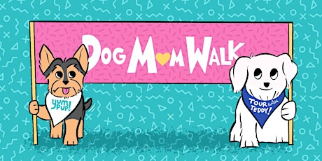 Dog Mom Walk