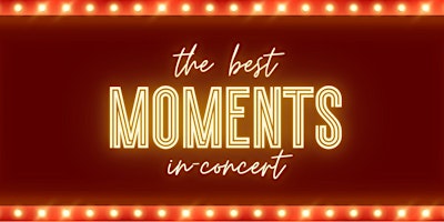 Hauptbild für The Best Moments - In Concert
