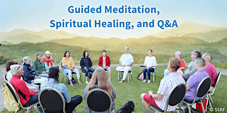 Guided Meditation, Spiritual Healing & Questions and Answers