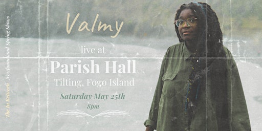 Imagen principal de Valmy - Live at Parish Hall, Tilting // Fogo Island