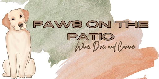 Primaire afbeelding van Paws on the Patio: Wine, Dine, and Canine