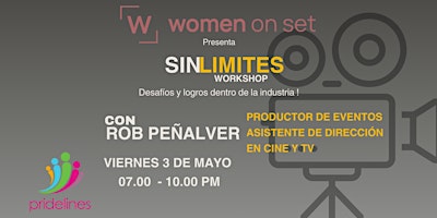 Primaire afbeelding van Women On Set presenta SINLIMITES: Desafíos y logros dentro de la industria