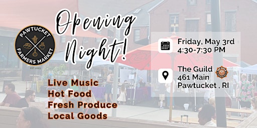 OPENING NIGHT Outdoor Summertime Pawtucket Farmers Market x The Guild primary image