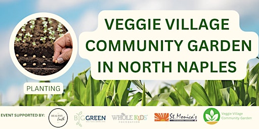 Veggie Village Community Event - Planting Event primary image