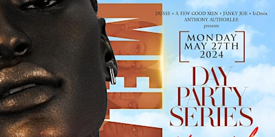 MELANIN DAY PARTY SERIES - Memorial Monday May 27th 2024 primary image
