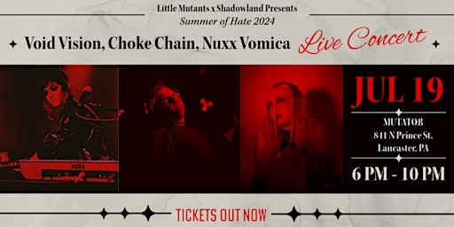 Imagem principal do evento Void Vision, Choke Chain, Nuxx Vomica w/ DJ STYGIAN : LM + Shadowland Presents Summer of Hate 2024