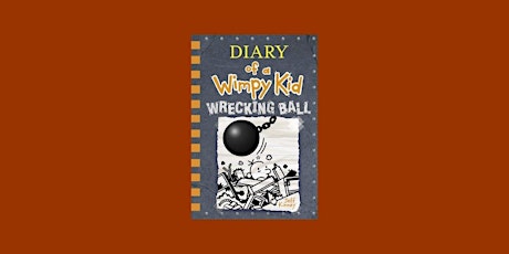 pdf [DOWNLOAD] Wrecking Ball (Diary of a Wimpy Kid, #14) By Jeff Kinney Pdf