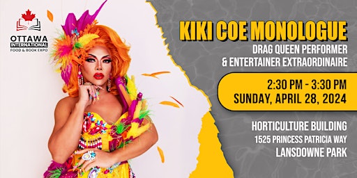 Hauptbild für Kiki Coe: Drag Queen Performer and Entertainer Extraordinaire | Ottawa Expo